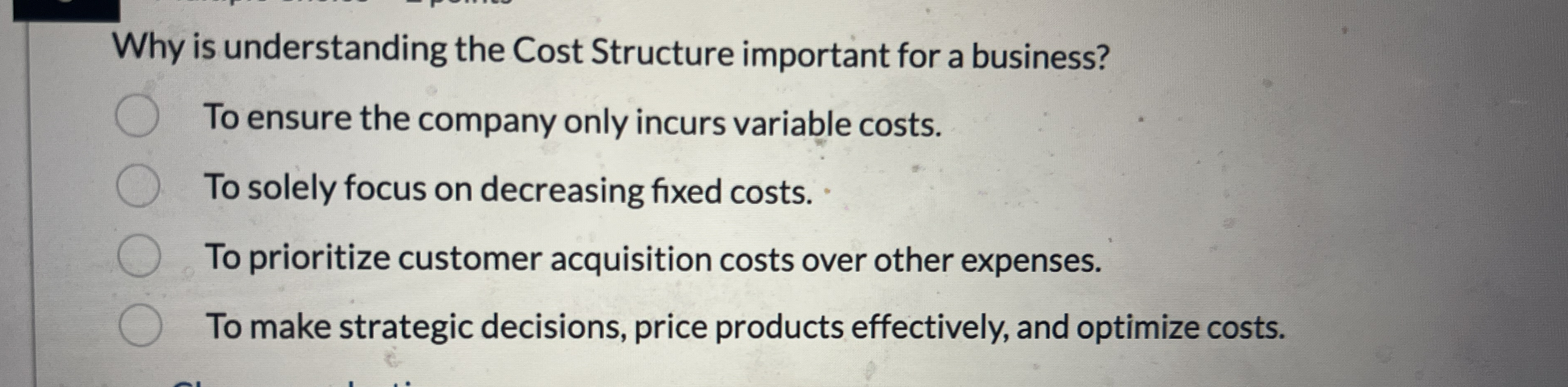 Why is understanding the Cost Structure important