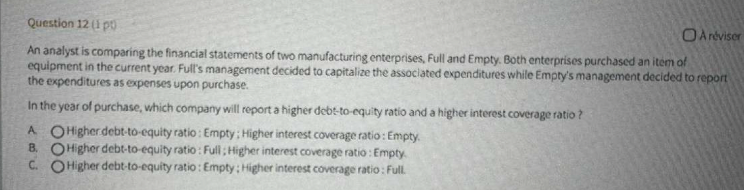 Question 1 2 ( 1 pt ) An analyst is comparing the