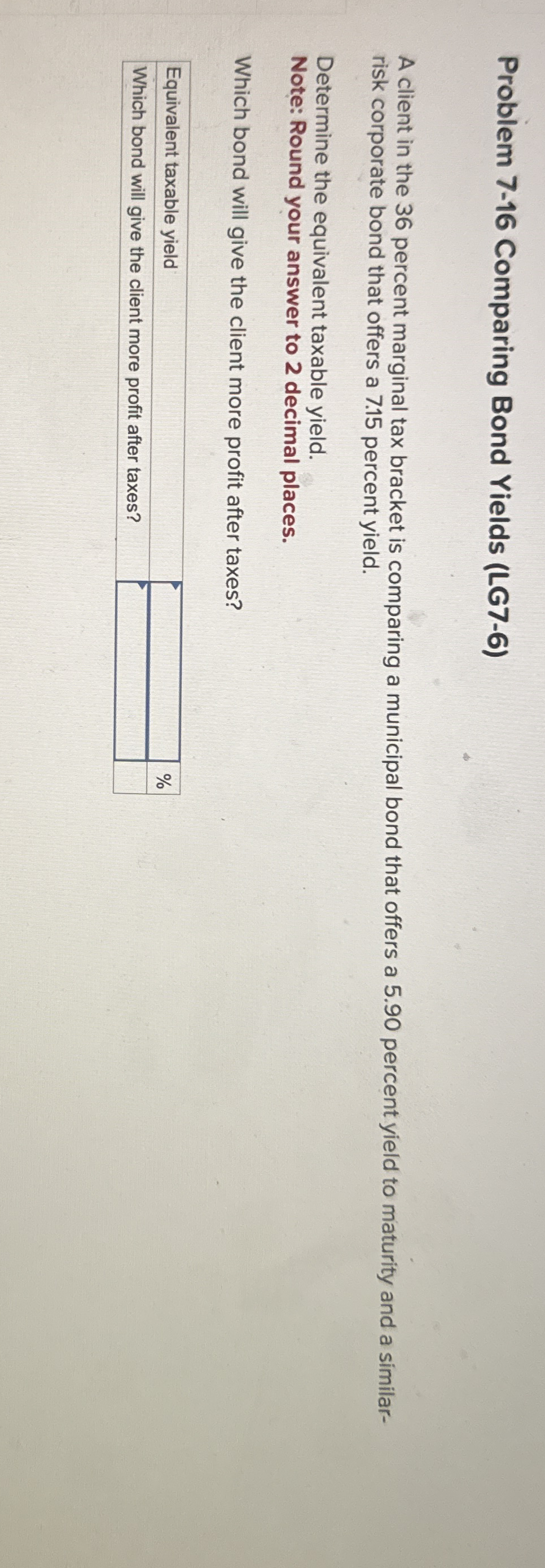 Problem 7 - 1 6 Comparing Bond Yields ( LG 7 - 6