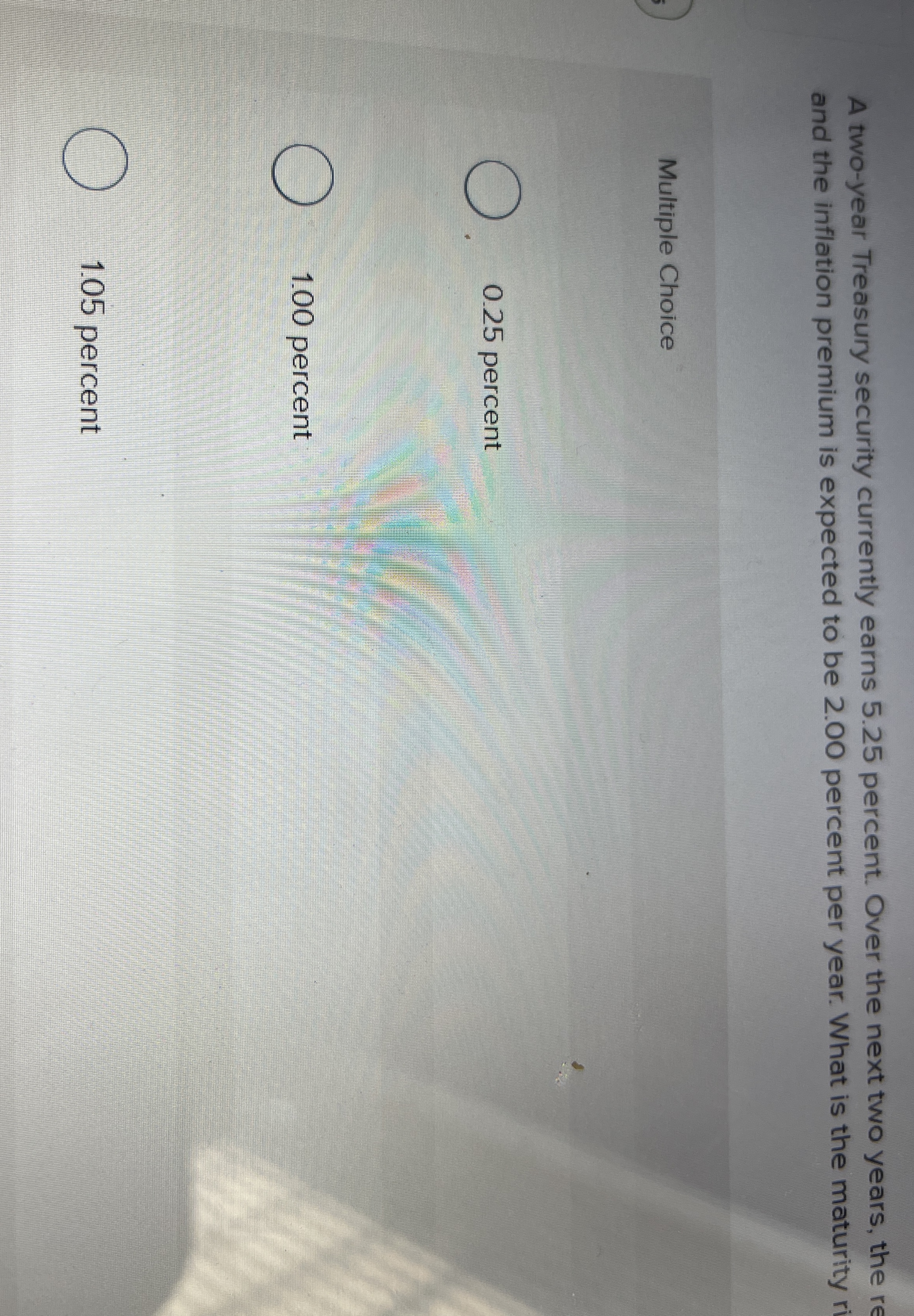 A two - year Treasury security currently earns 5