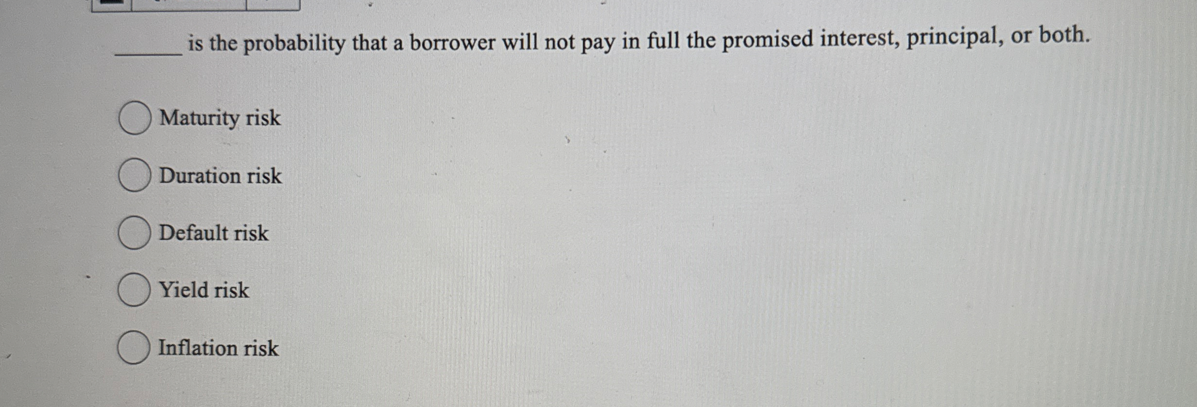 is the probability that a borrower will not pay