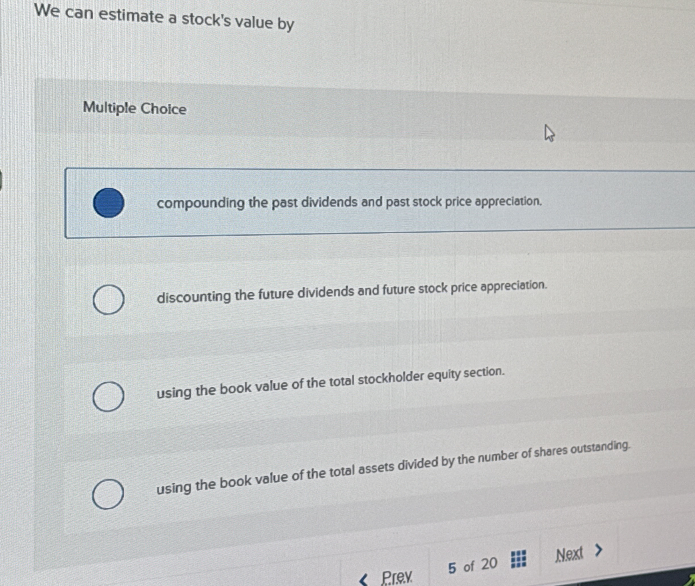 We can estimate a stock's value by Multiple