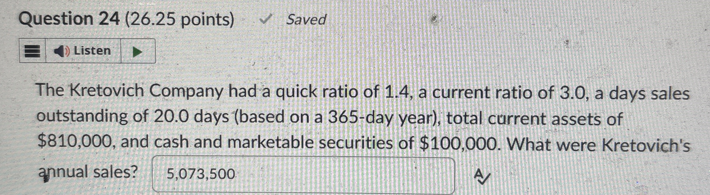 Question 2 4 ( 2 6 . 2 5 points ) Saved The