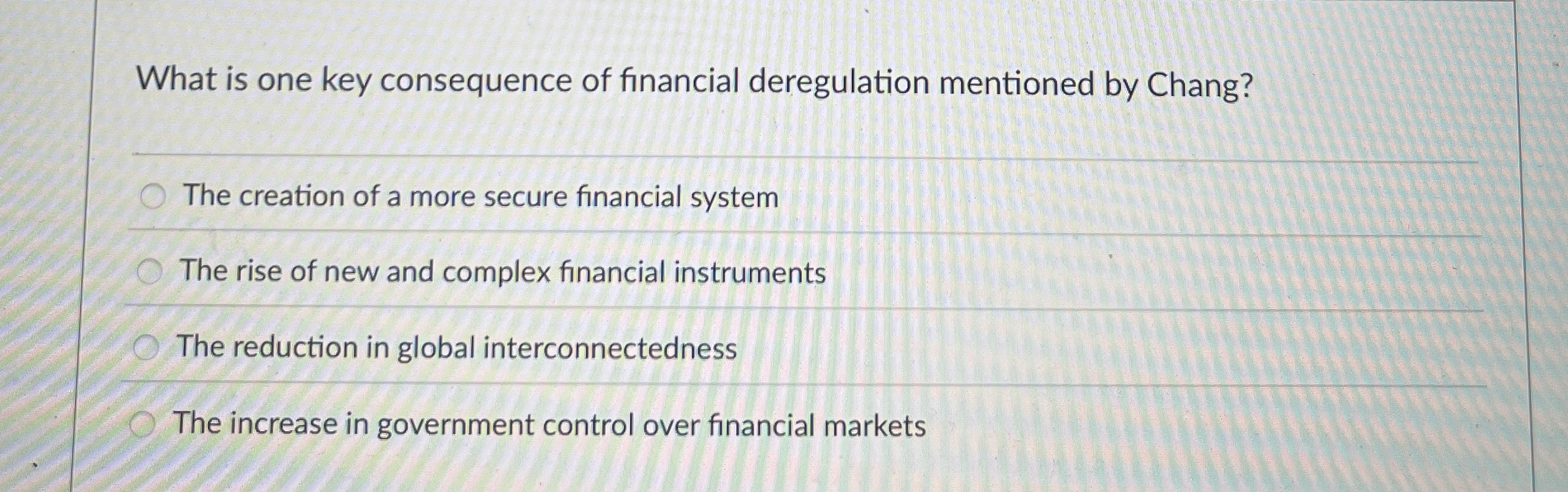 What is one key consequence of financial