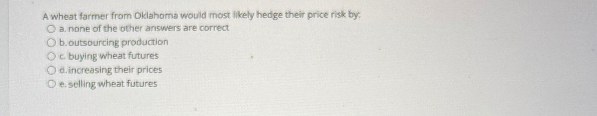 A wheat farmer from Oklahoma would most likely