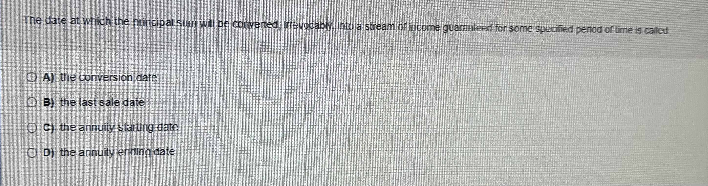 The date at which the principal sum will be