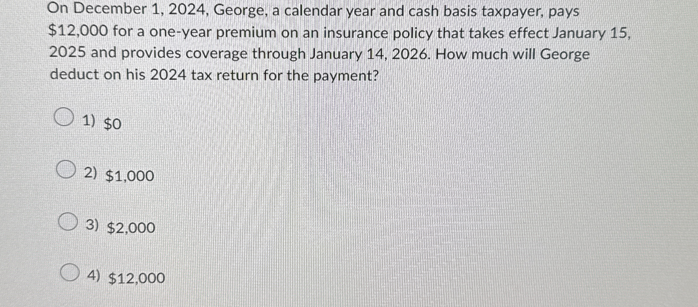 On December 1 , 2 0 2 4 , George, a calendar year