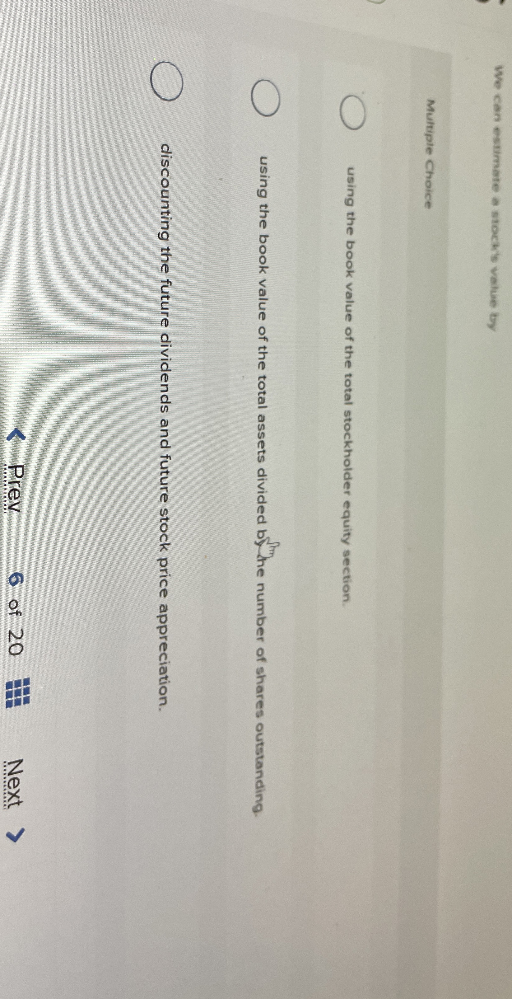 We can estimate a stock's value by Multiple