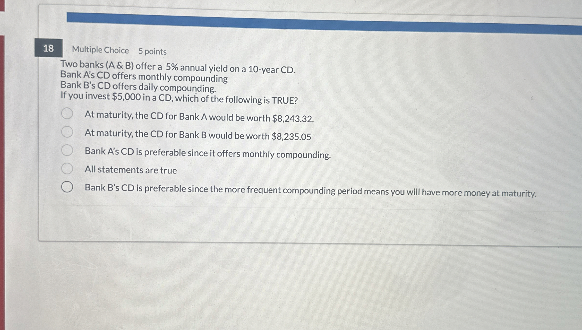 1 8 Multiple Choice 5 points Two banks ( A & B )