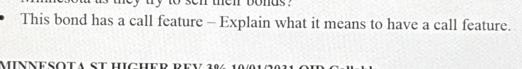 This bond has a call feature - Explain what it