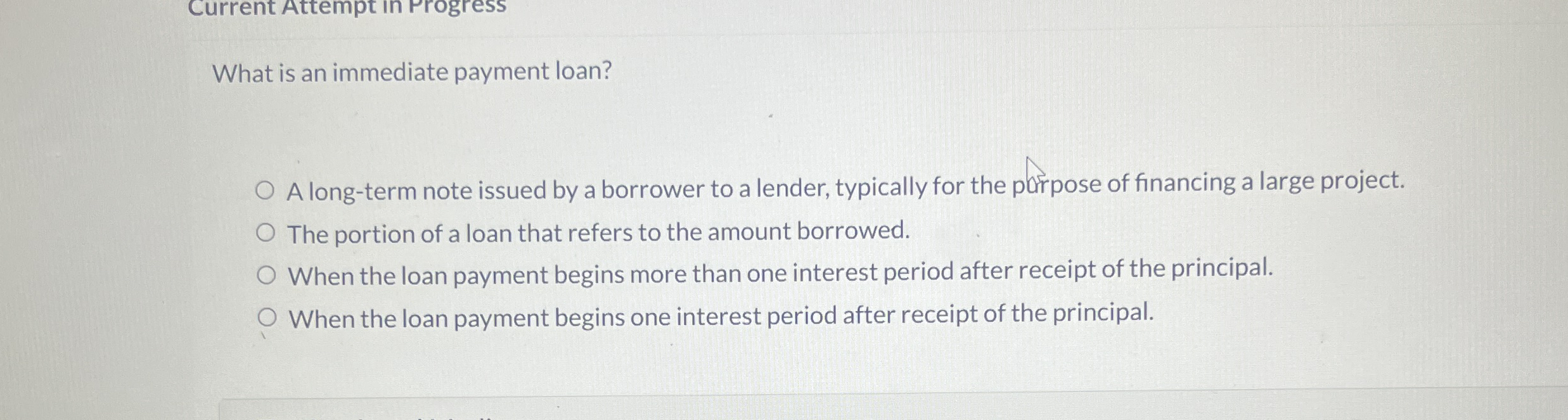 What is an immediate payment loan? A long - term