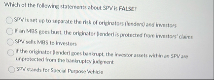 Which of the following statements about SPV is