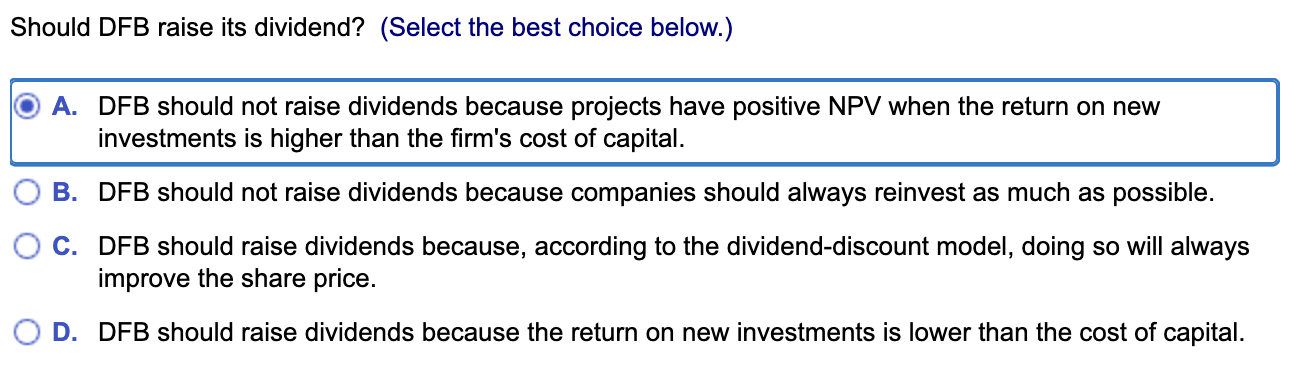 Should DFB raise its dividend? ( Select the best