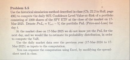 Problem 5 . 5 Use the historical simulation