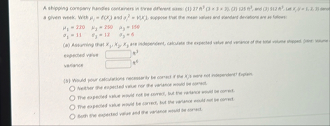 A shipping compary hancles containers is three