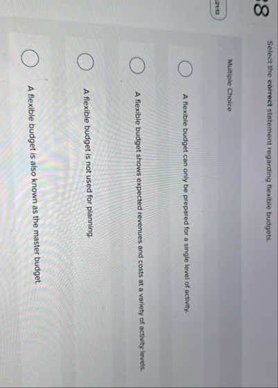 Select the correct statement regarding flexible