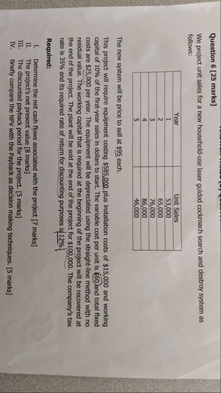 Question 6 [ 2 5 marks ] We project unit sales