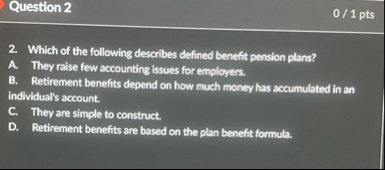 Question 2 0 1 pts 2 . Which of the following
