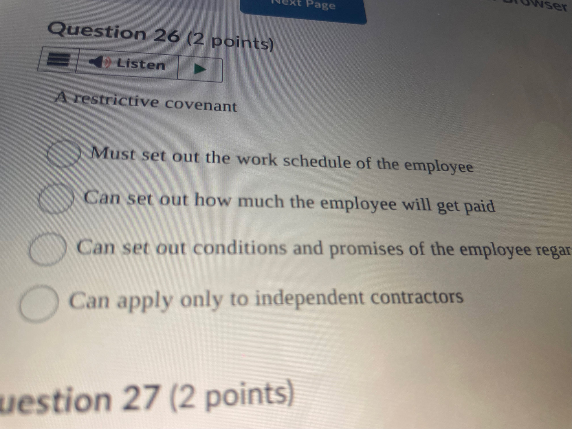 Question 2 6 ( 2 points ) A restrictive covenant