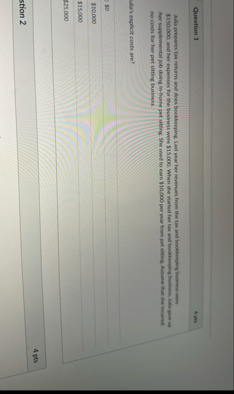 Question 1 4 pts Julia prepares tax returns and