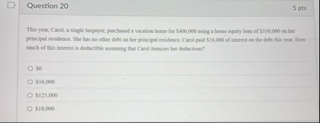 Question 2 0 5 pts This year, Carol, a single