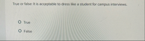 True or false: It is acceptable to dress like a