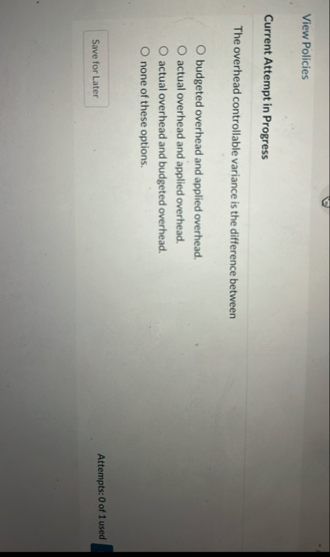 View Policies Current Attempt in Progress The