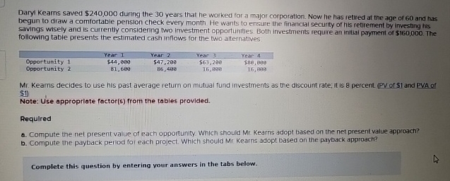 Daryi Keams saved $ 2 4 0 , 0 0 0 during the 3 0