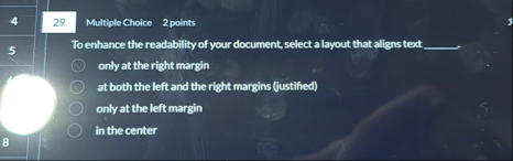 2 9 Multiple Choice 2 points To enhance the