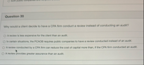 Question 3 5 Why would a client decide to heve a