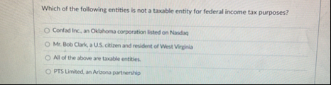 Which of the following entities is not a taxable