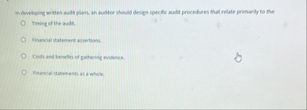 In developing written audn plans, an audtor