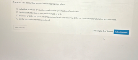 A process cost accounting 5 ytitem is most
