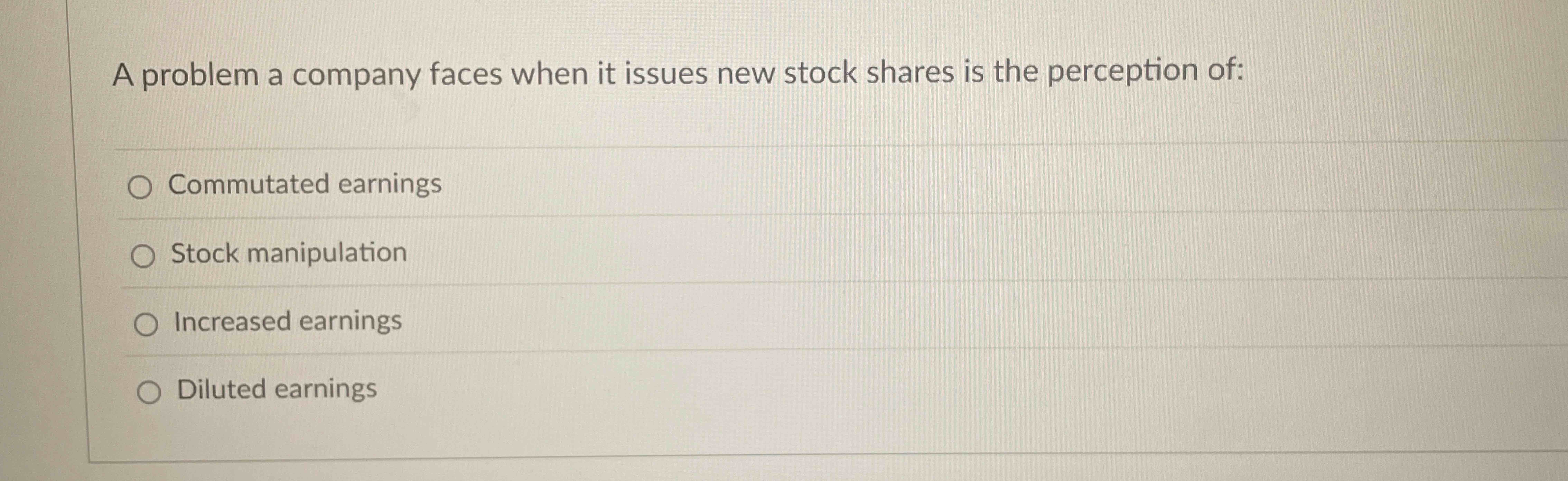 A problem a company faces when it issues new