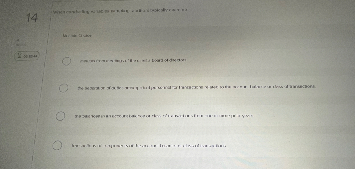 When conducting variables sampling, auditors