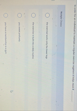 In order for an individual to maintain a regular