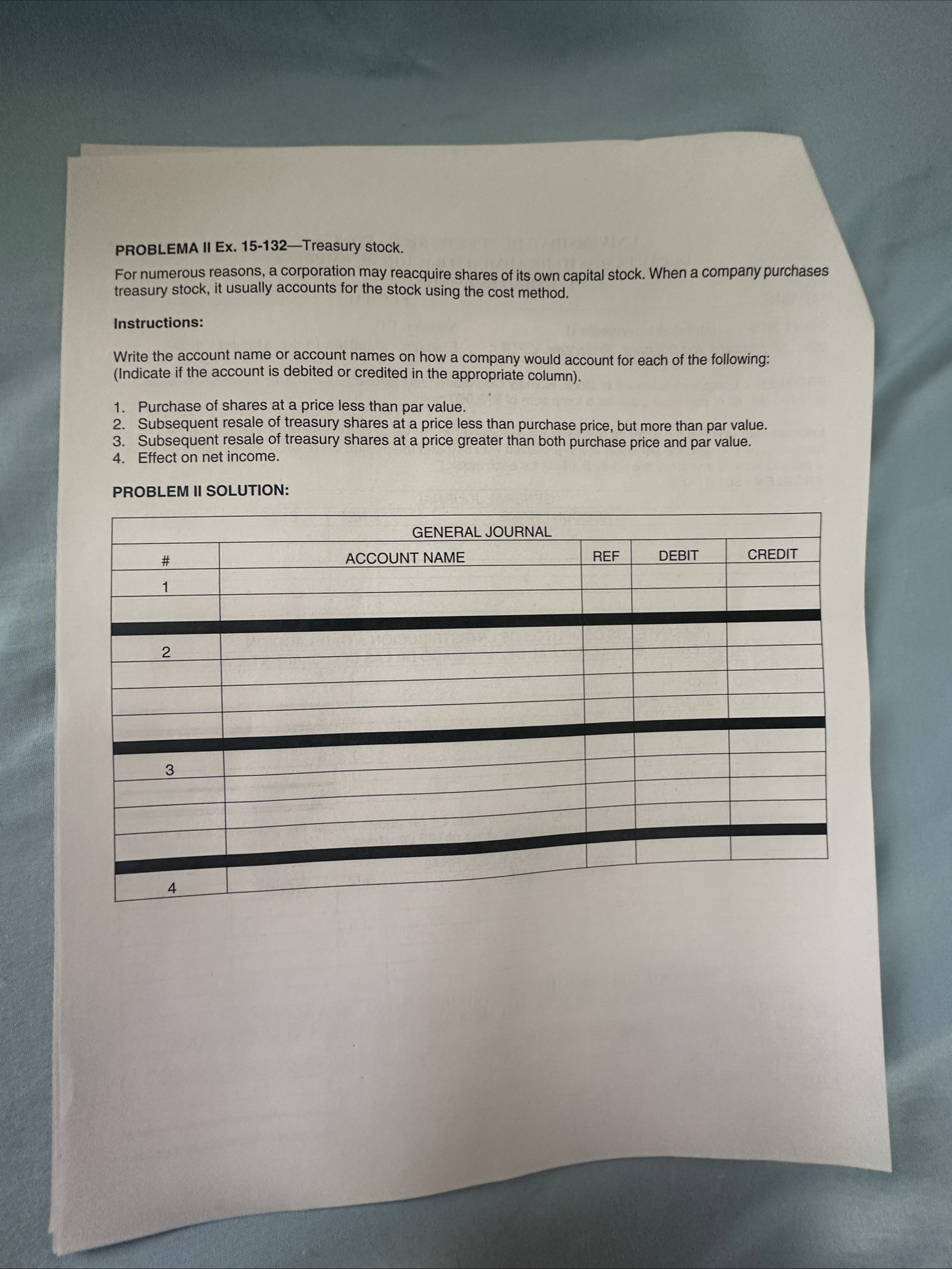 PROBLEMA II Ex . 1 5 - 1 3 2 - Treasury stock.