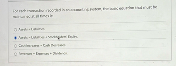 For each tramsaction recorded in an accounting