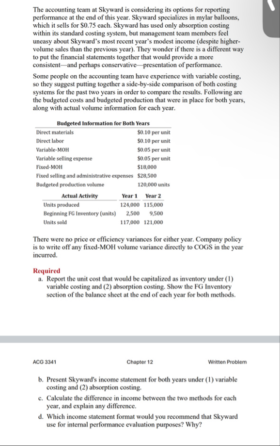 The accounting team at Skyward is considering its