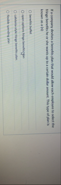 If a company devises a benefits plan that would