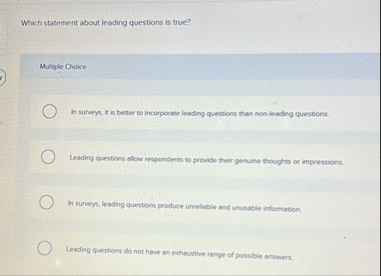 Which statement about leading questions is true?