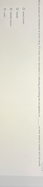 When assets are maintained at book value, Fr ' s