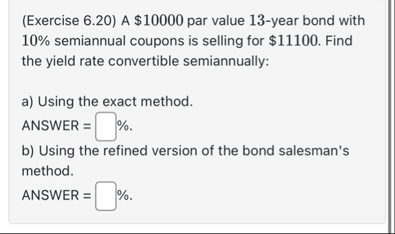 ( Exercise 6 . 2 0 ) A $ 1 0 0 0 0 par value 1 3