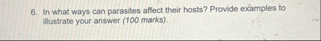 In what ways can parasites affect their hosts?
