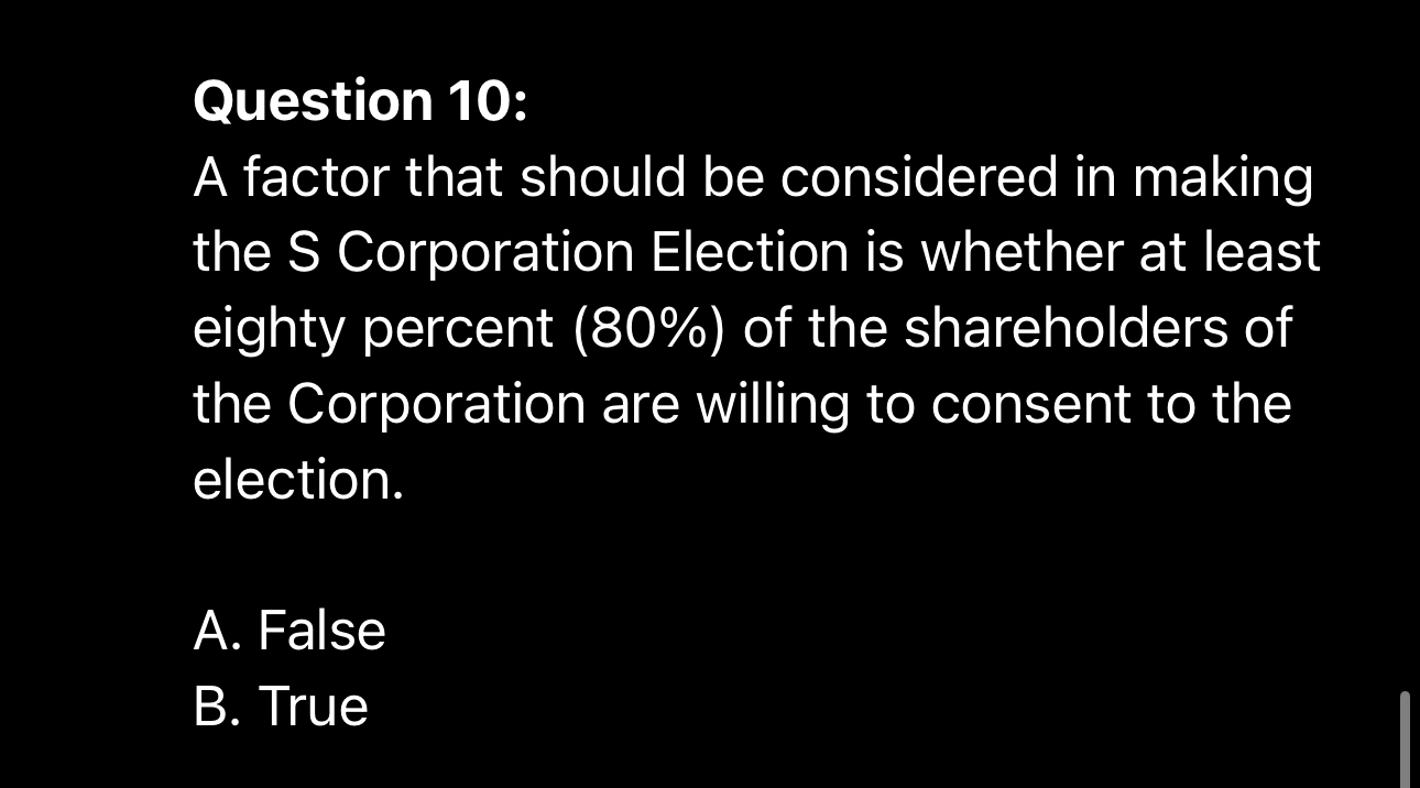 Question 1 0 : A factor that should be considered