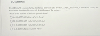 QUESTION 8 Cecil Boardh Mannfockuring has tested