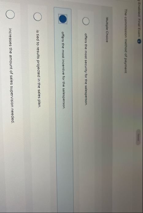 Enabled: Final Exam The commission method of