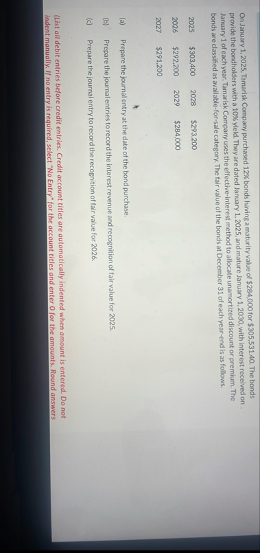 On January 1 , 2 0 2 5 , Tamarisk Company