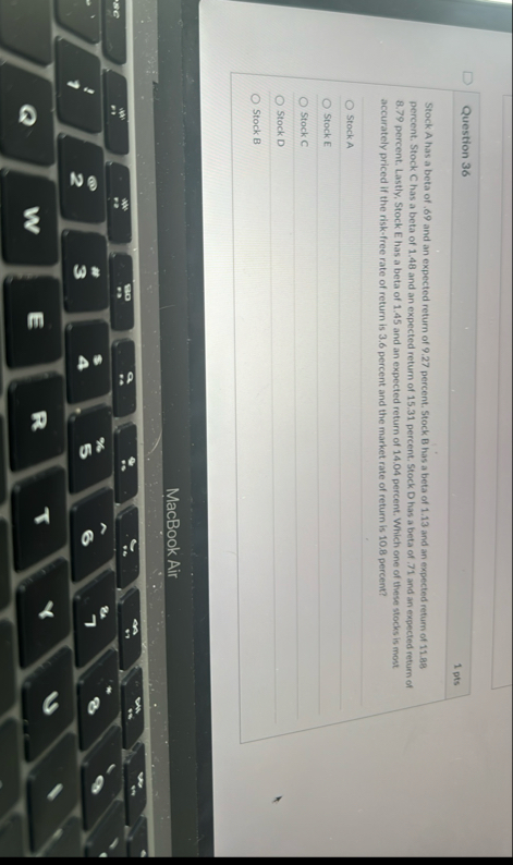 Question 3 6 1 pts Stock A has a beta of . 6 9