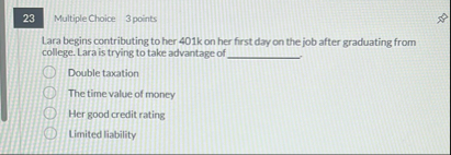 2 3 Multiple Choice 3 points Lara begins